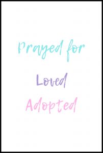 Prayed for Loved Adopted