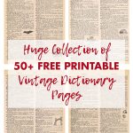 50+ Free Printable Vintage Dictionary Pages