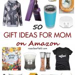 50 gift ideas for Mom on Amazon. Meaningful gift ideas for Mother's Day, Christmas, birthdays, and more! #momgiftsonAmazon #momgiftideas #Amazongiftideas #MothersDaygifts | https://www.roseclearfield.com