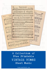 A Collection of Free Printable Vintage Hymns Sheet Music