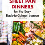 A Round-Up of 30 Sheet Pan Dinners for the Busy Back-to-School Season
