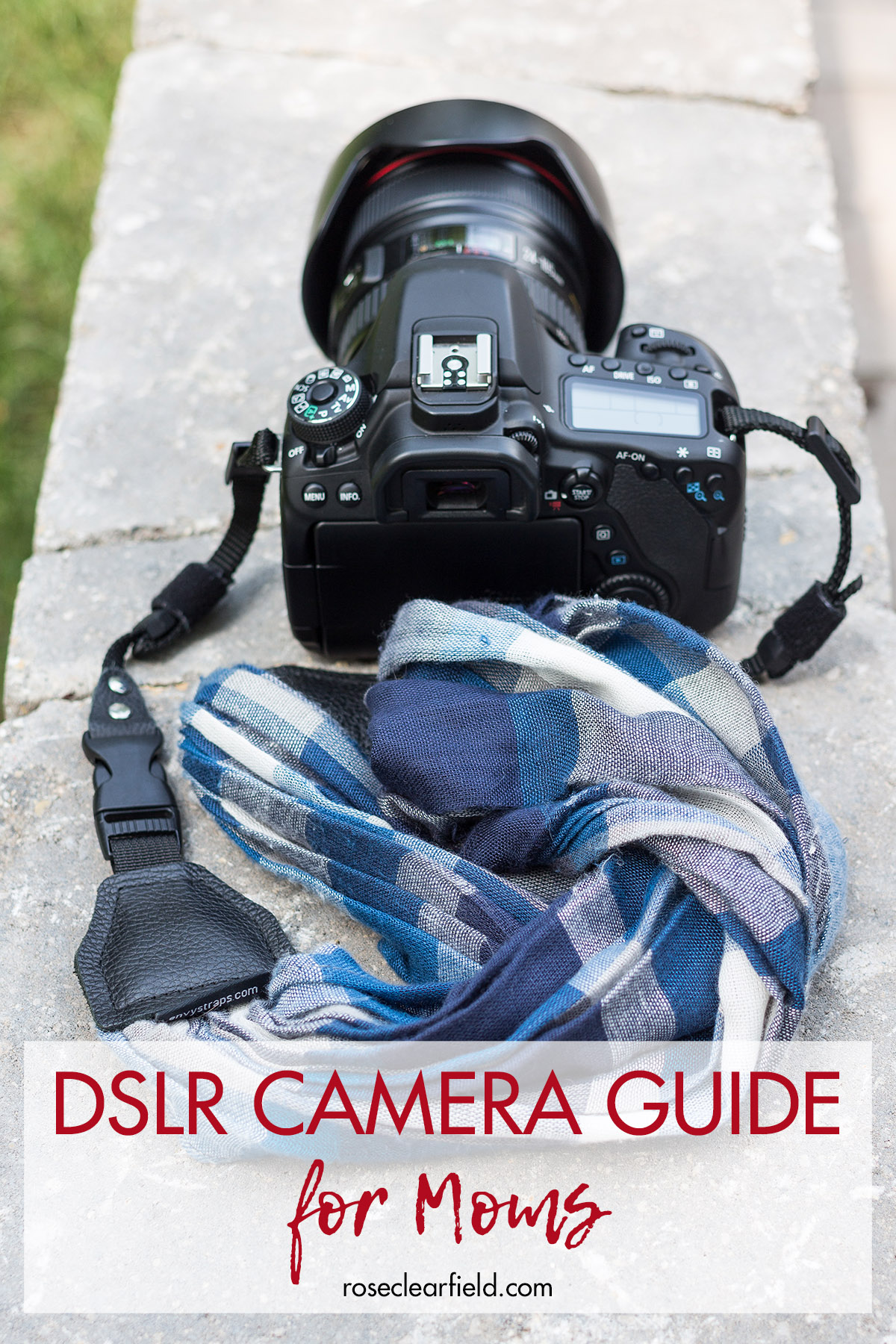 DSLR Camera Equipment Guide for Moms