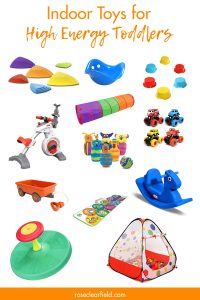 Indoor Toys for High Energy Toddlers
