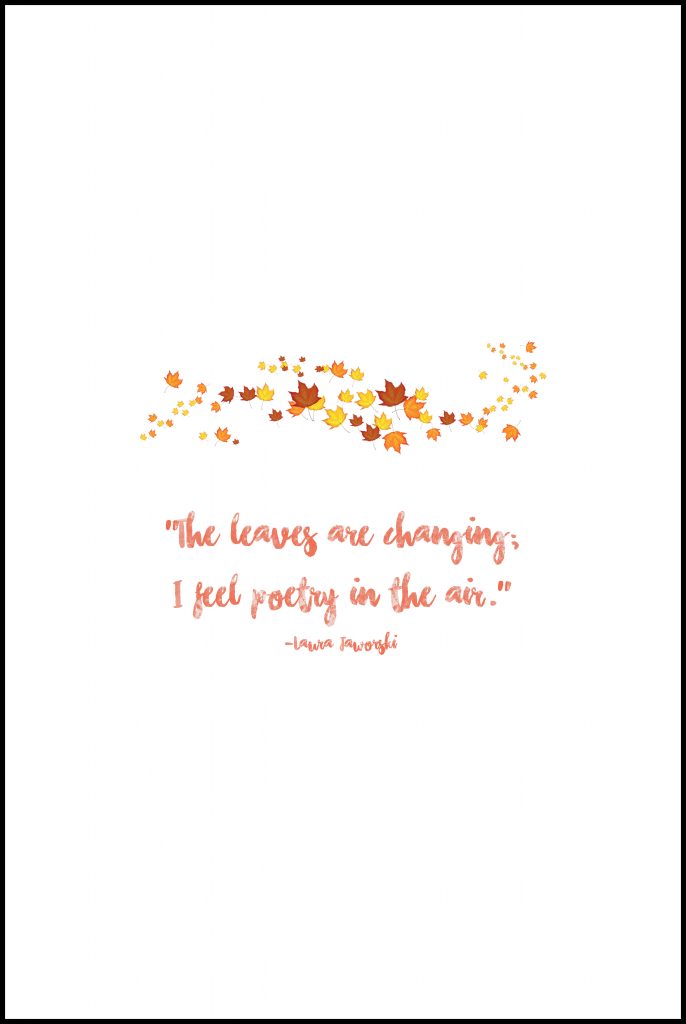 The Leaves Are Changing; I Feel Poetry in the Air Quote