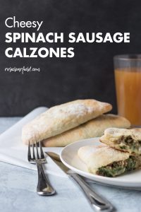 Cheesy Spinach Sausage Calzones