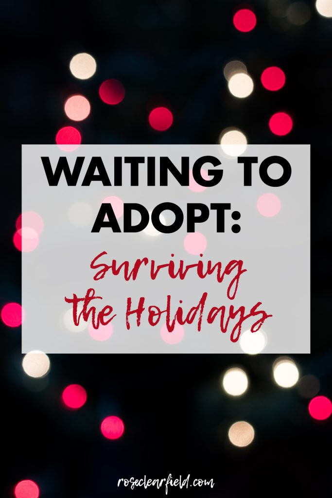 Waiting to Adopt: Surviving the Holidays