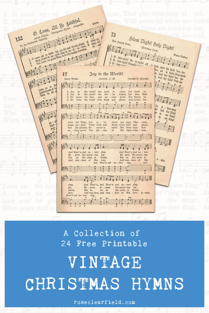 A Collection of 24 Free Printable Vintage Christmas Hymns • Rose Clearfield