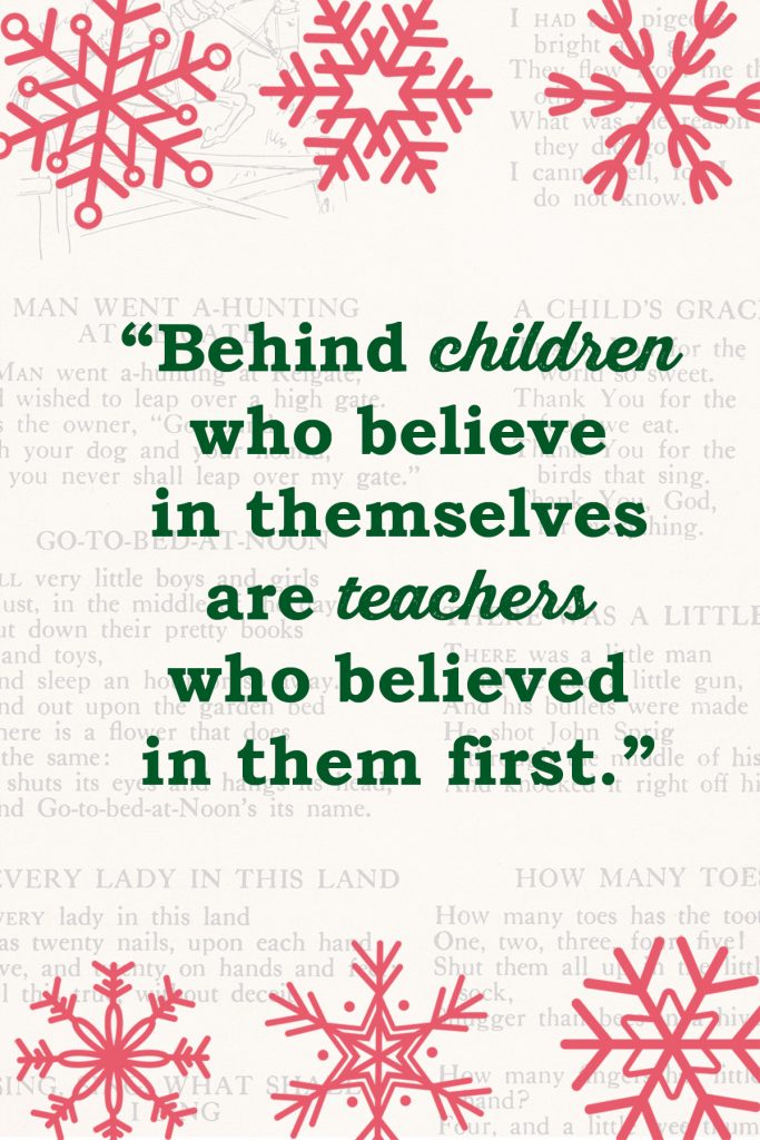 Behind Children Who Believe in Themselves are Teachers Who Believed in Them First Card