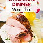 The Easiest Christmas Dinner Menu Ideas