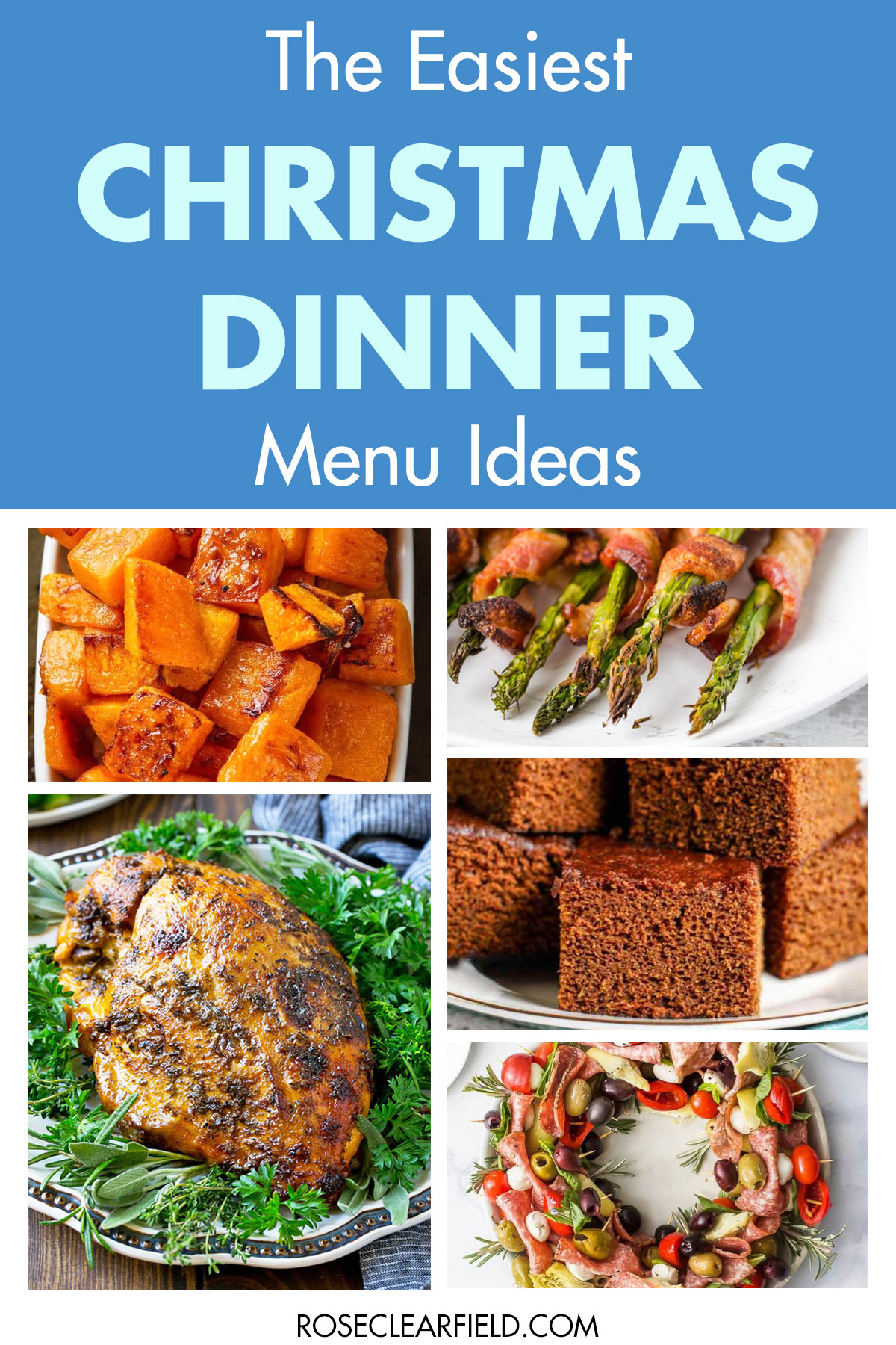 The Easiest Christmas Dinner Menu Ideas - Rose Clearfield