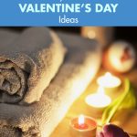 40 Romantic Stay-Home Valentine's Day Ideas