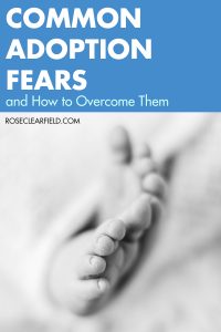 Common Adoption Fears and How to Overcome Them