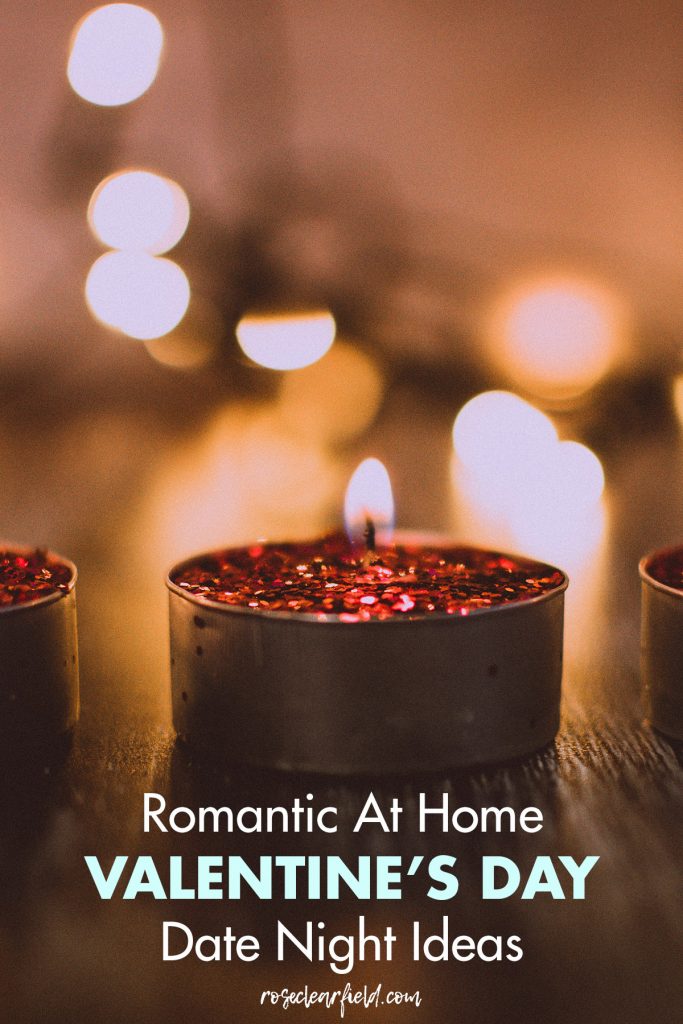 Romantic At Home Valentine's Day Date Night Ideas