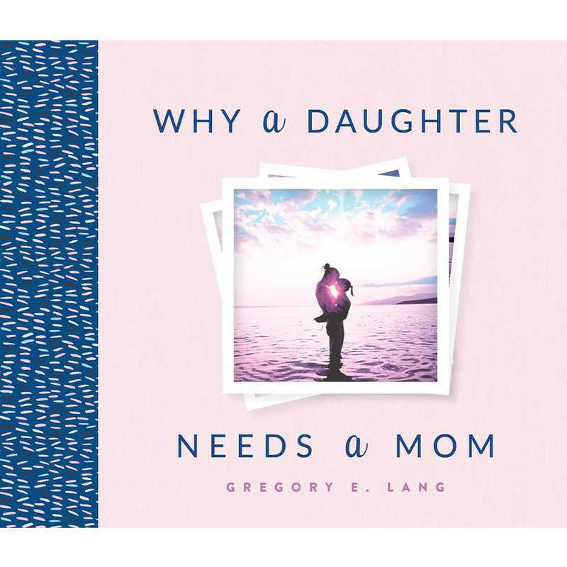 Why a Daughter Needs a Mom