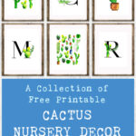 A Collection of Free Printable Cactus Nursery Decor