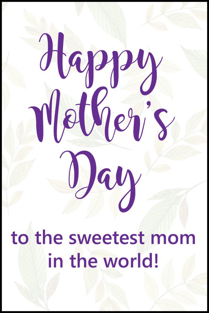 Happy Mother's Day to the Sweetest Mom Greeting Card