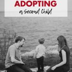 What to Consider When Adopting a Second Child