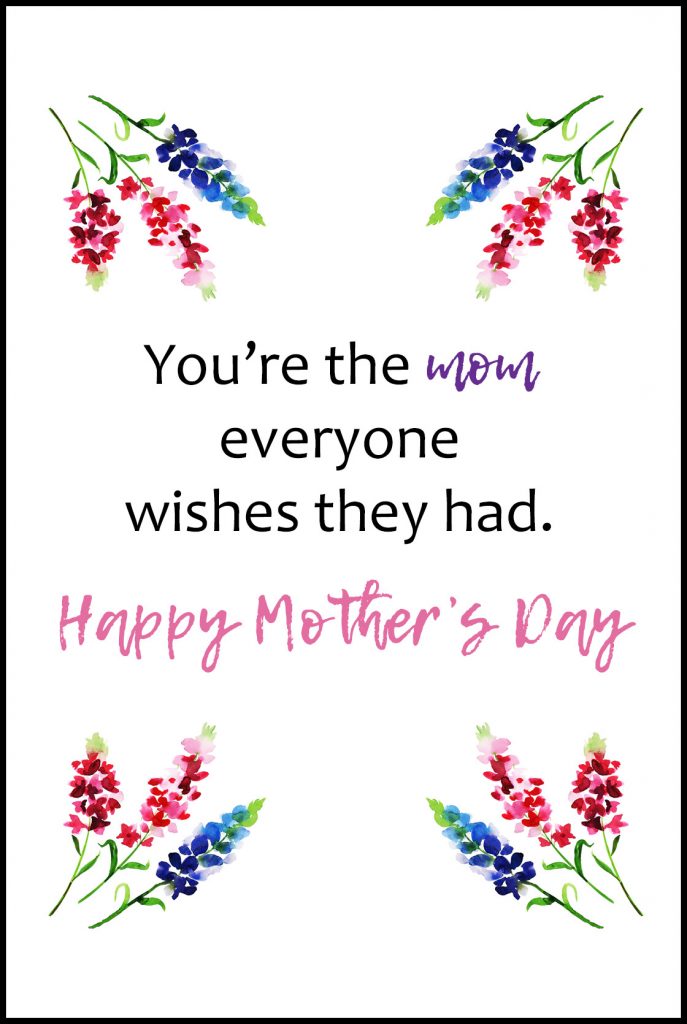 You're The Mom Everyone Wishes They Had Mother's Day Greeting Card