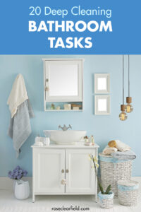 20 Deep Cleaning Bathroom Tasks