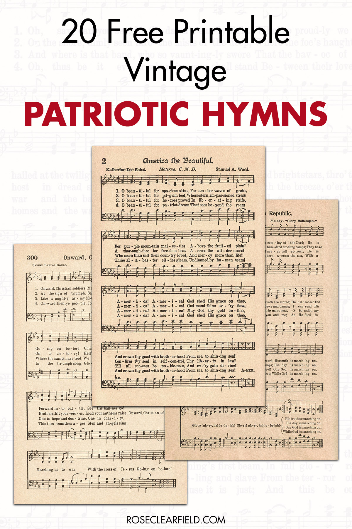 20 Free Printable Vintage Patriotic Sheet Music Hymns • Rose Clearfield