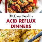 30 Easy Healthy Acid Reflux Dinners