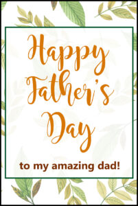 Happy Father's Day to My Amazing Dad A2 Printable Card