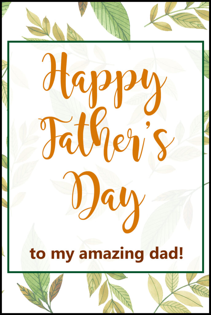 Happy Father's Day to My Amazing Dad A2 Printable Card