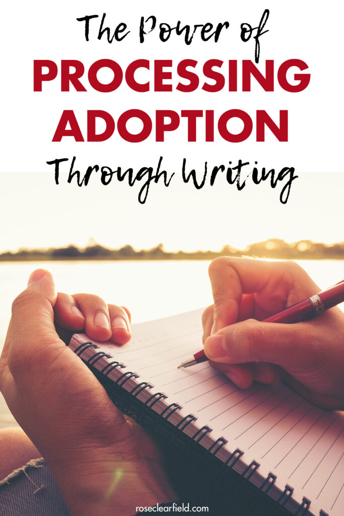 The Power of Processing Adoption Through Writing