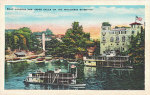 Vintage Postcard Wisconsin Dells Boat Landing for Upper Dells of the Wisconsin River