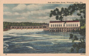 Vintage Postcard Wisconsin Dells Dam and Power House