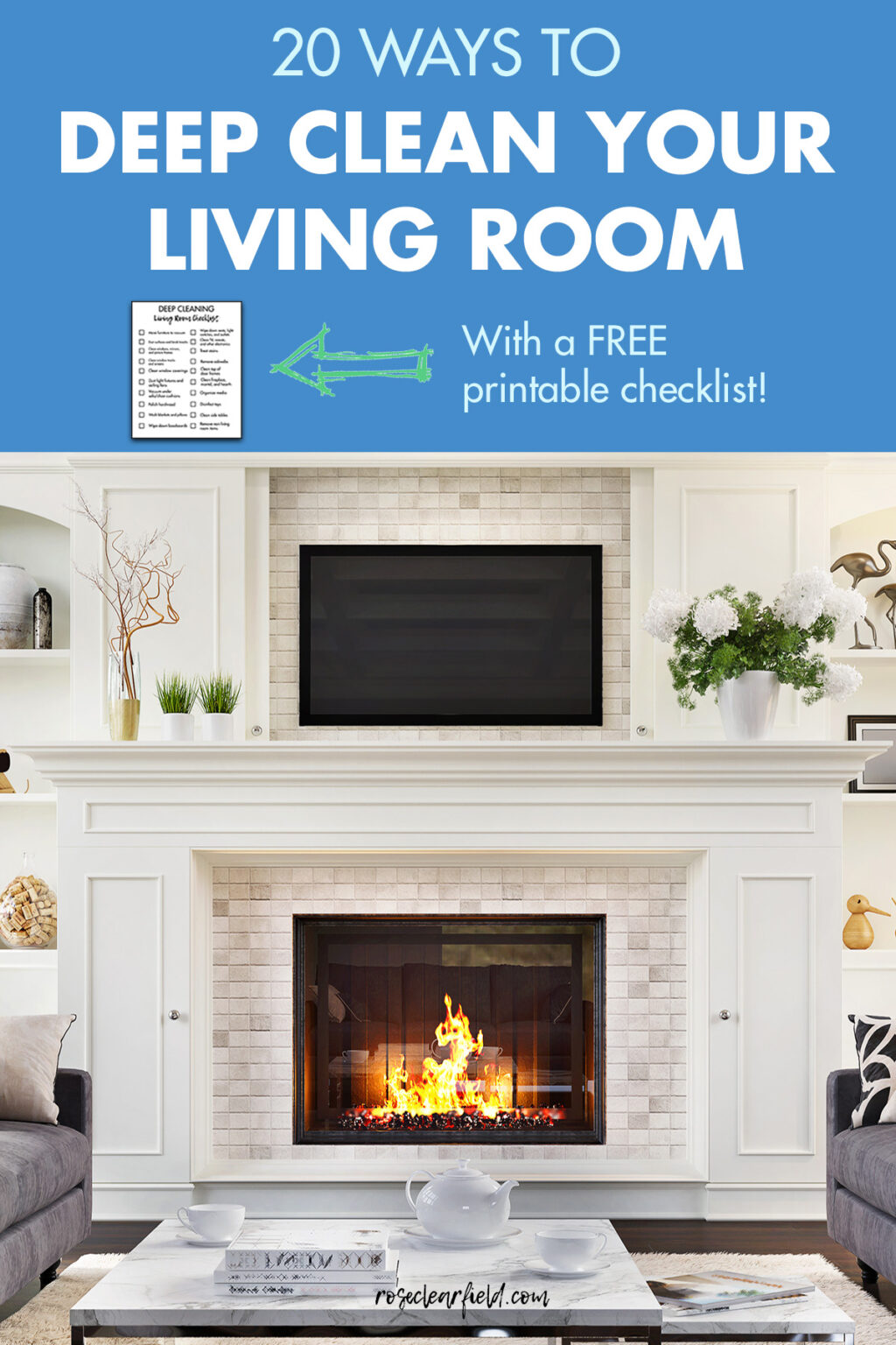 20 Ways to Deep Clean Your Living Room • Rose Clearfield
