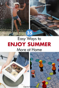 35 Easy Ways to Enjoy Summer More at Home