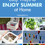 35 Easy Ways to Enjoy Summer at Home