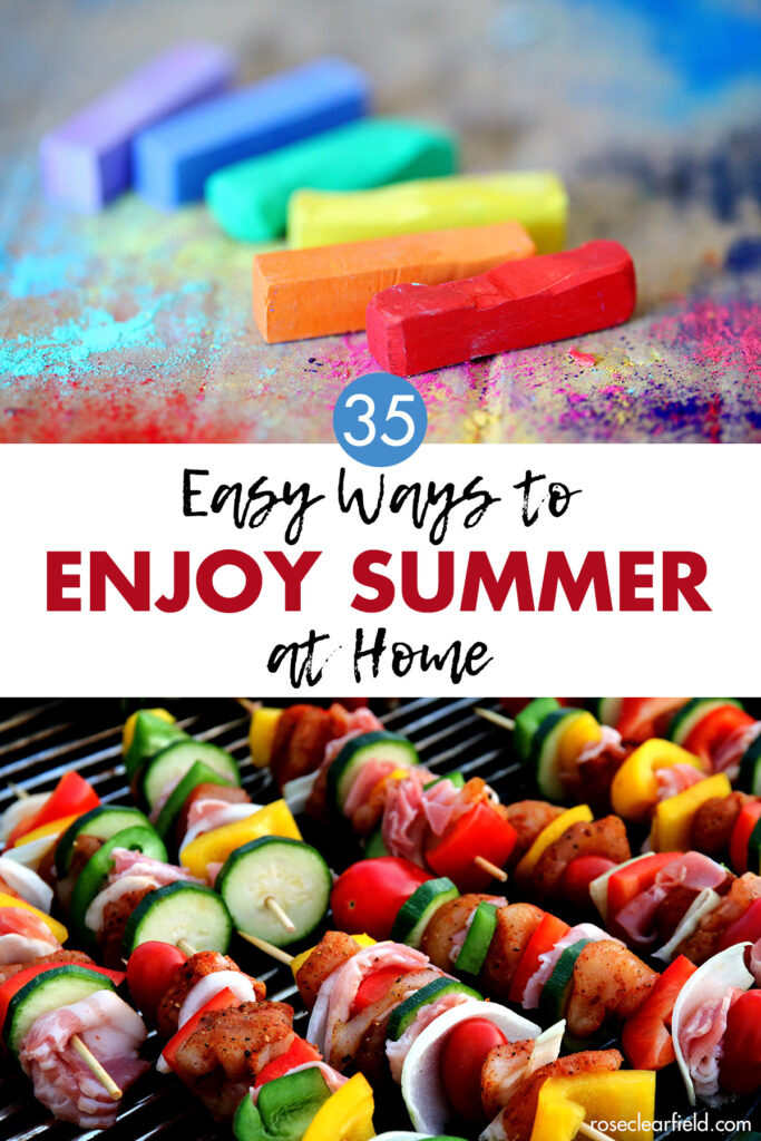 35 Easy Ways to Enjoy Summer at Home