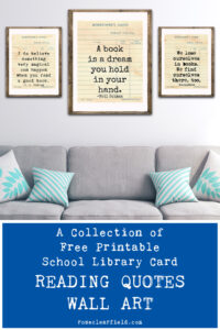 A Collection of Free Printable School Library Card Reading Quotes Wall Art