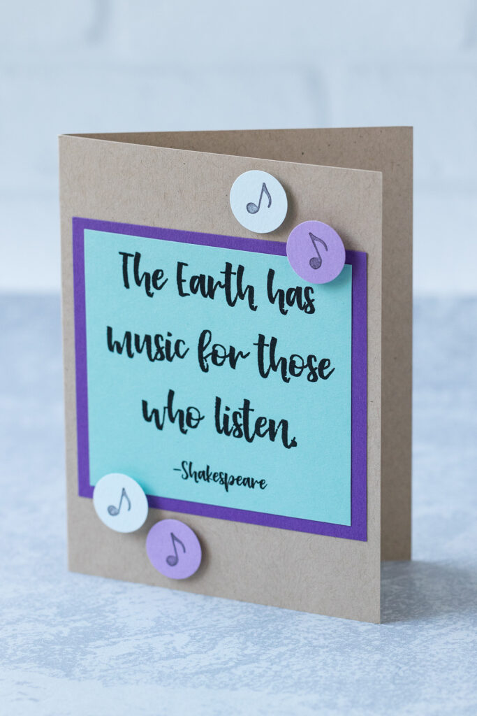 The Earth Has Music For Those Who Listen Handmade Greeting Card Idea