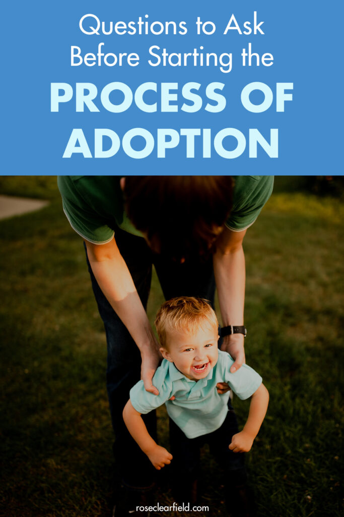 Questions to Ask Before Starting the Process of Adoption