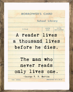 School Library Card A Reader Lives a Thousand Lives Framed