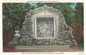 Vintage Postcard Holy Hill First Station of the Way of the Cross