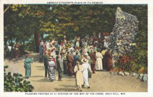 Vintage Postcard Holy Hill Pilgrims Praying at First Station of the Way of the Cross