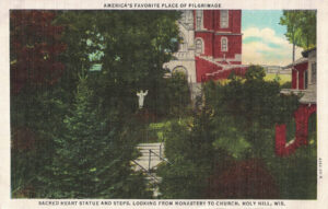 Vintage Postcard Holy Hill Sacred Heart Statue and Steps Looking From Monastery to Church