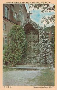 Vintage Postcard Holy Hill Thirteenth Station of the Way of the Cross