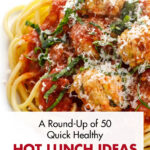 A Round-Up of 50 Quick Healthy Hot Lunch Ideas for Work