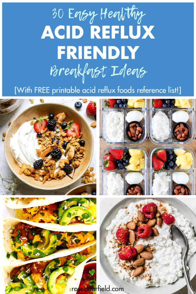 30 Easy Healthy Acid Reflux Friendly Breakfast Ideas Rose Clearfield acid-reflux-diet