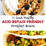 30 Quick Healthy Acid Reflux-Friendly Breakfast Recipes