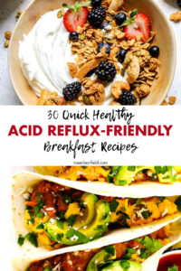 30 Quick Healthy Acid Reflux-Friendly Breakfast Recipes