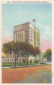 Vintage Postcard Racine County Court House