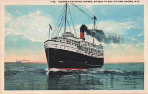 Vintage Postcard Racine Steamer Entering Harbor