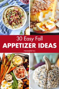 30 Easy Fall Appetizer Ideas