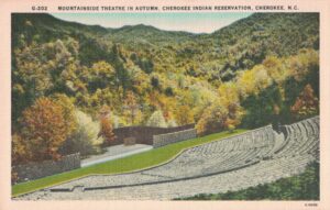 Vintage Postcard Mountain Theater in Autumn Cherokee Indian Reservation Cherokee NC